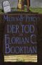 [Milten & Percy 01] • Der Tod des Florian C. Booktian